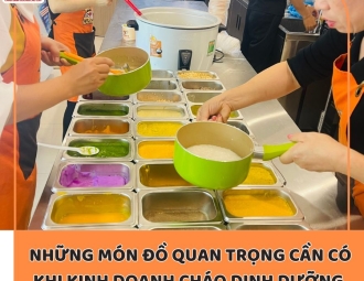 Top những món đồ không thể thiếu khi khởi nghiệp kinh doanh cháo dinh dưỡng 