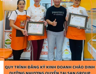 Đăng ký nhượng quyền kinh doanh cháo dinh dưỡng trẻ em tại San Group