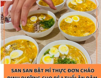 Thực đơn cháo dinh dưỡng cho bé 1 tuổi ăn dặm vừa thơm ngon, vừa đủ chất