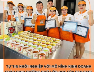 Cùng San San tìm hiểu về các mô hình kinh doanh cháo dinh dưỡng hiện nay trên thị trường