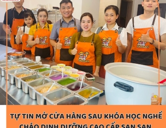 Muốn kinh doanh cháo dinh dưỡng thành công như San Group cần phải nằm lòng những điều này!