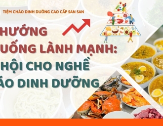 Xu Hướng Ăn Uống Lành Mạnh: Cơ Hội Cho Nghề Cháo Dinh Dưỡng