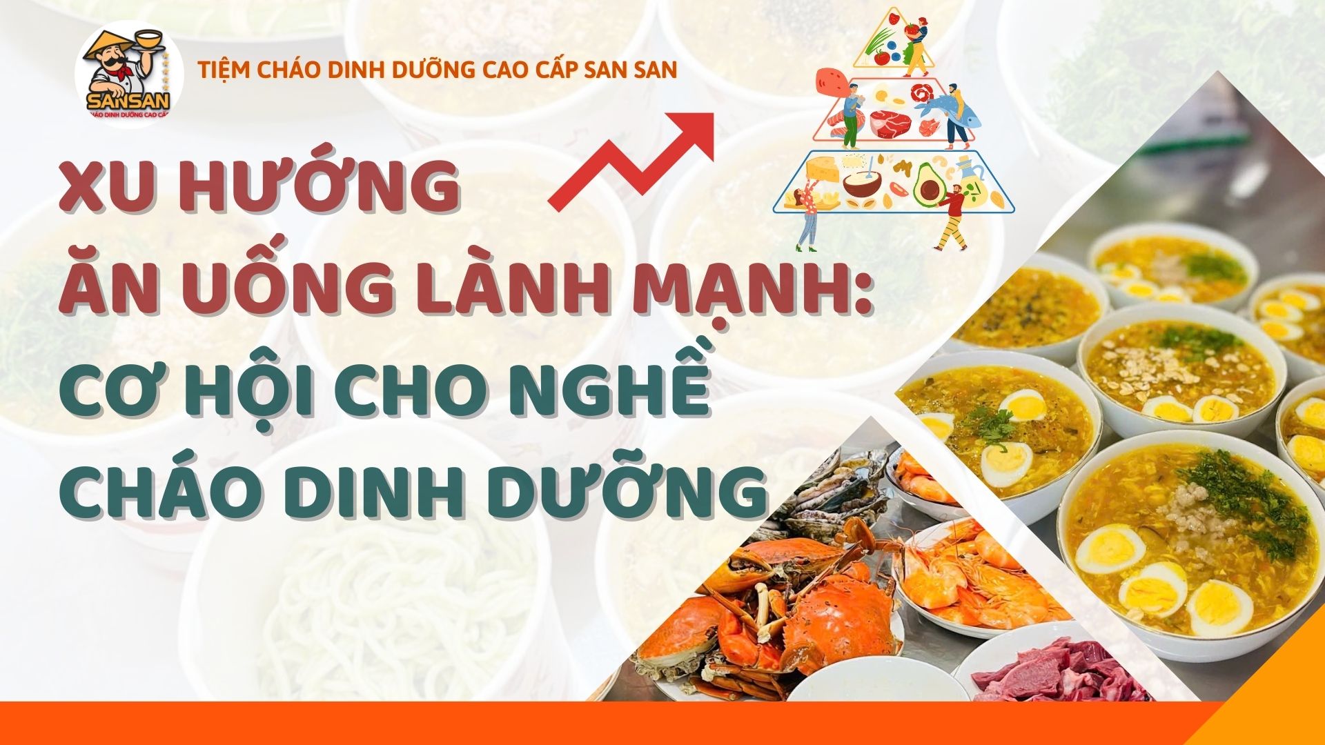 Xu Hướng Ăn Uống Lành Mạnh: Cơ Hội Cho Cháo Dinh Dưỡng Phát Triển