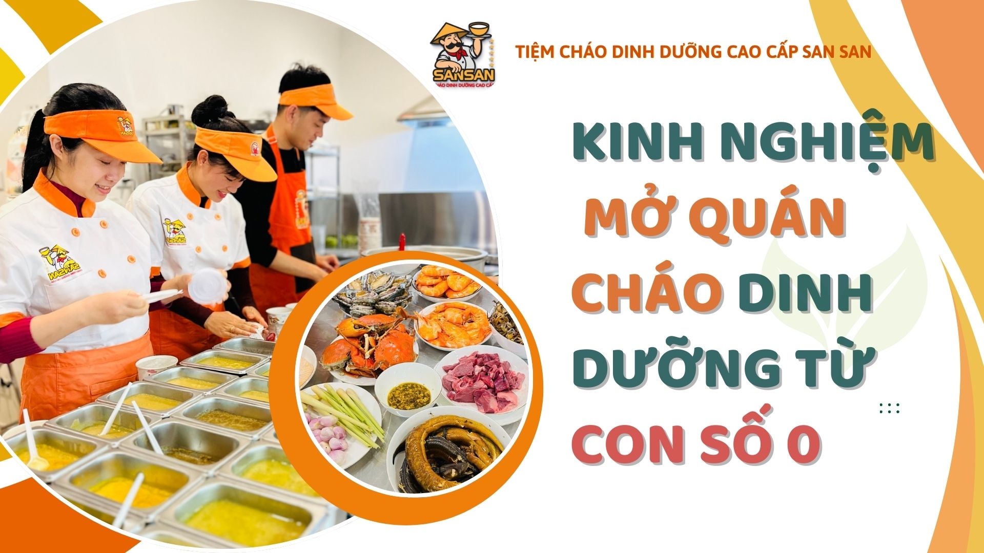 Kinh Nghiệm Mở Quán Cháo Dinh Dưỡng Từ Con Số 0